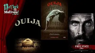 Matinee LIVE: Ouija (2014), Ouija: Origin of Evil (2016), Free State of Jones (2016)