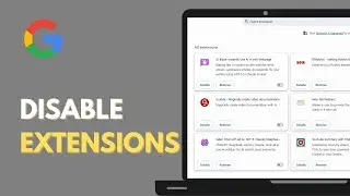 How To Remove Extensions in Google Chrome -  Uninstall Google Chrome Extensions