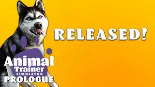 Animal Trainer Simulator: Prologue - Release Trailer | STEAM