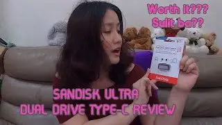 SANDISK ULTRA DUAL DRIVE USB TYPE C REVIEW || TAGALOG