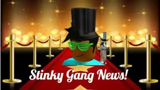 Welcome to Stinky Gang News!