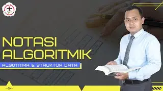 Notasi Algoritmik | Algoritma dan Struktur Data
