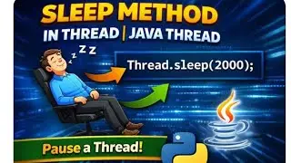 sleep () Method In Thread| Java Thread| Execute thread (