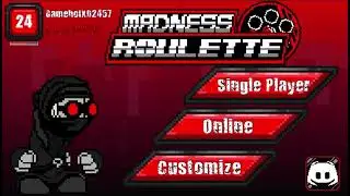 Gameplay without commentary —— Madness roulette