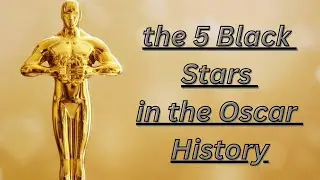 Oscar Gold 5 Notable Black Oscar Winner in History #oscar #africa #afro