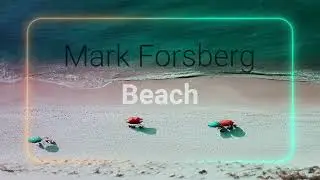 Mark Forsberg - Beach (Original Mix)