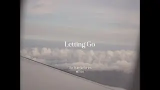 Letting Go Vol. 46