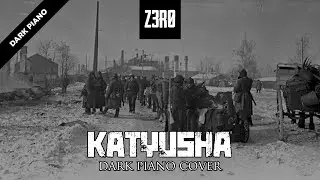 z3r0 - Katyusha (Катюша) | Dark Piano Cover | NO COPYRIGHT MUSIC