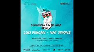 Concierto Fin de Gira Girando Por Salas #GPS13: Luis Fercán + Nat Simons
