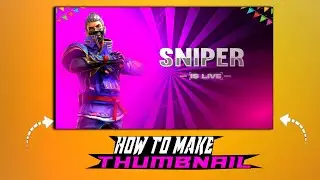 HOW TO MAKE THUMBNAIL | SNIPER SQUAD | CREATE NEW | #SNIPERSQUAD #HOW TO MAKE THUMBNAIL