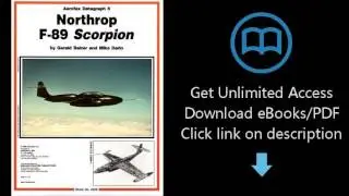 Download Northrop F-89 Scorpion (Aerofax Datagraph 8) PDF