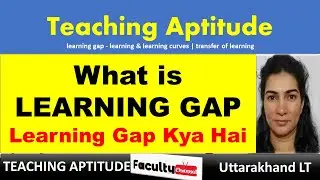 Learning Gap | Learning and  Learning Curves Transfer of Learning | Learning Gap Kaise Pata Karen