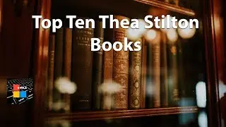 Top Ten Thea Stilton Books