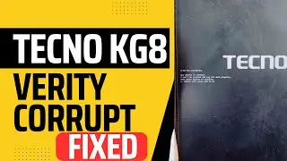Tecno Spark 8 KG8 DM Verity Corruption Error fix Solution