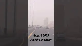 Jeddah Sandstorm #explore #reels #shorts #jeddah #riyadh #ksa #capcut #allah #makkah #madina