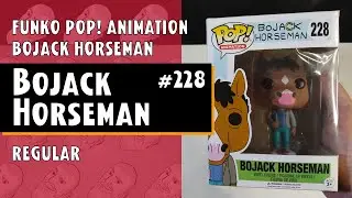 Funko Pop Animation - Bojack Horseman - Bojack Horseman - 228 // Just One Pop Showcase