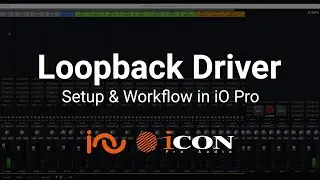 Loopback Driver for iO Pro – Capture & Route Audio from Any Application with iCON Interfaces