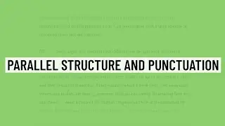 Parallel Structure and Punctuation  - SAT/ACT English Practice Question