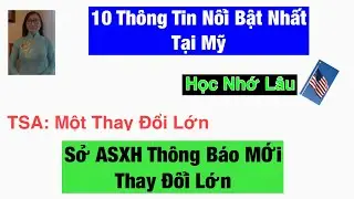 #1075|SSA Thay Đổi LỚN|10 Tin Nổi Bật Nhất Tại Mỹ|TSA Thay Đổi Lớn