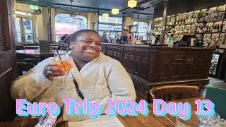 Euro Trip 2024 Day 13