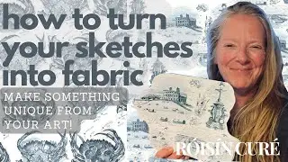How To Turn Your Sketches Into Fabric - Make Something Unique From Your Art!