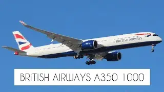 MAKING OF BRITISH AIRWAYS FIRST A350-1000