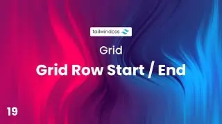 ↕️ Grid Row Start / End | Tailwind CSS for Beginners