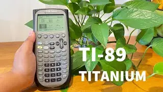 TI-89 Titanium - On Another Level!