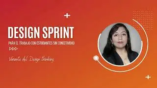 DESIGN SPRINT - Desarrolla prototipos en 5 días