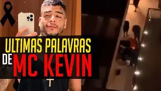 ULTIMAS PALAVRAS DE MC KEVIN ANTES DE MORR3R !!