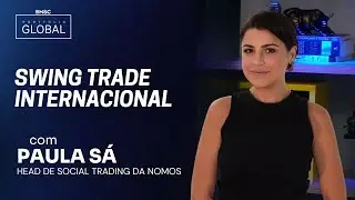 Swing Trade Internacional com Paula Sá | PORTFÓLIO GLOBAL