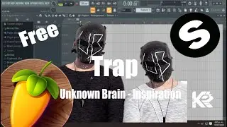 Unknow brain -  inspiration Remake (Free FLP + Samples)