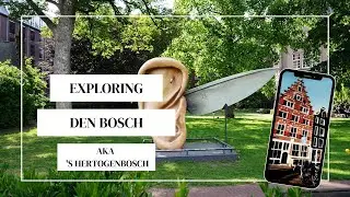 Exploring Den Bosch -- the Birthplace of Famous Painter Hieronymus Bosch -- 4K