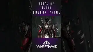 #Warframe | #FashionFrame | #OberonPrime : Roots of Blood #Shorts