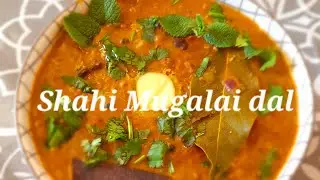 Shahi Mugalai dal
