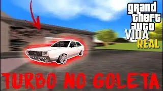 GTA SAN : VIDA REAL ‹ Botando Turbo No Goleta › #EP 24 (Guh13)