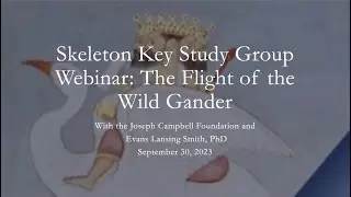 The Flight of the Wild Gander: A Skeleton Key Study Guide Webinar