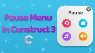 Pause Menu In Construct 3 - HTML5 Game Development Tutorial
