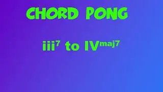 Chord Pong 3! E Minor 7 to F Major 7 - Major Scale