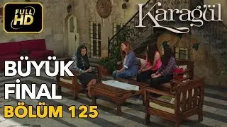 Karagül 125. Bölüm (Full HD Tek Parça)Büyük Final
