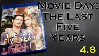 Movie Day: The Last Five Years (9/11/23)