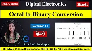 #11 Octal to Binary Conversion with Example || Hindi.