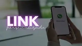 COMO CRIAR LINK PERSONALIZADO PARA WHATSAPP GRATUITAMENTE | 2024