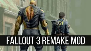 Some Major New Releases from the Fallout 3 Remake Mod