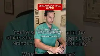 You don’t want to see a dermatologist get upset! ￼