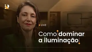 Como dominar a iluminação
