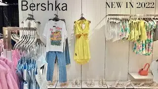 BERSHKA SUMMER COLLECTION NEW IN 2022 