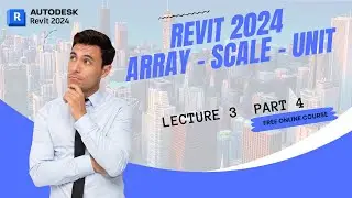 Revit Architecture 2024 Hindi | Lecture 3 | Part 4 | Array & Scale | Gaurav Goswami