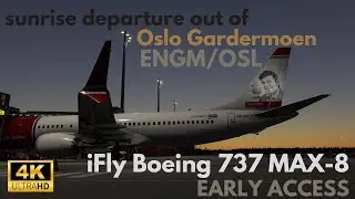 Sunny morning departure out of OSL with the 737 MAX-8 | EARLY ACCESS | MSFS