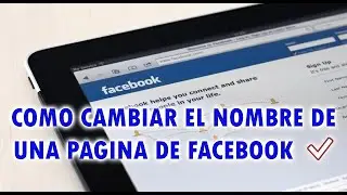 ✅Cómo cambiar el nombre de la página de Facebook 2021